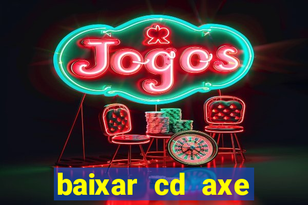 baixar cd axe bahia 2000 gratis